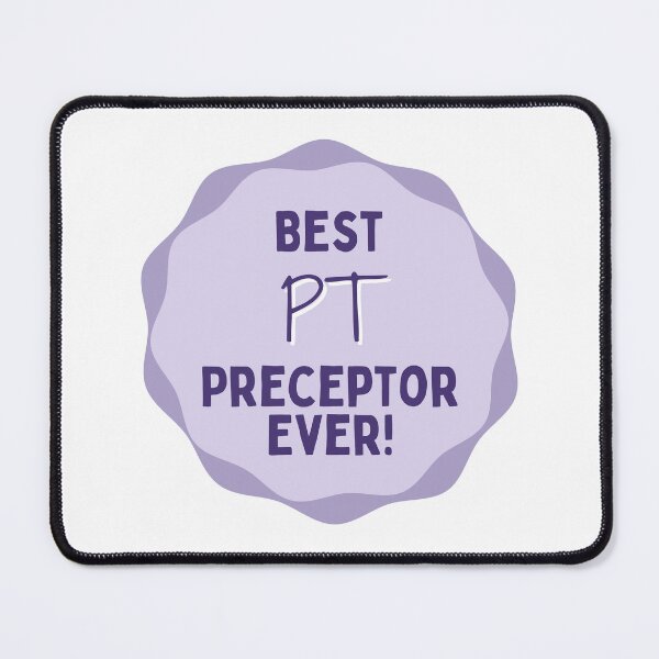 Item preview, Best PT Preceptor Ever! designed and sold by Hear4theEars.