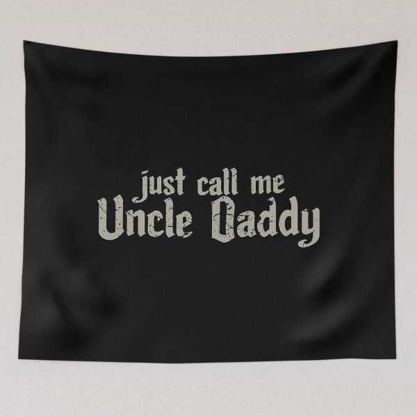 Item preview, Just Call Me Uncle Daddy designed and sold by ericrichard059.