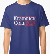 Kendrick & Cole For President Classic T-Shirt