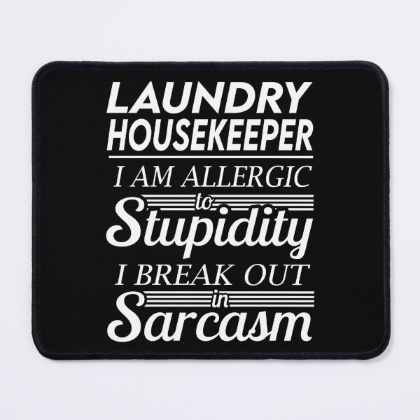 Item preview, Laundry Housekeeper T Shirt - Sarcasm Job Gift Item Tee designed and sold by alexandraf49.