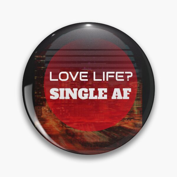 Item preview, Love Life? Single AF. Funny Singles Quotes Wallart/Sticker designed and sold by bestfunonline.