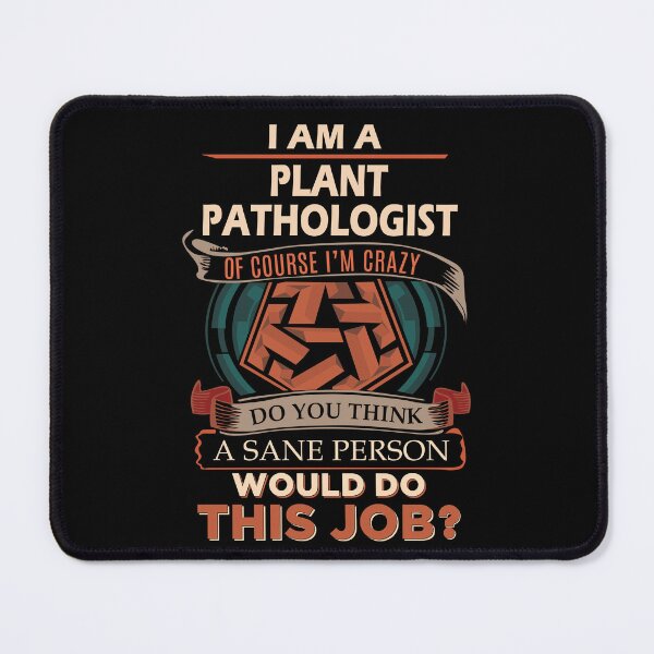 Item preview, Plant Pathologist T Shirt - Sane Person Job Gift Item Tee designed and sold by stacyarmst.
