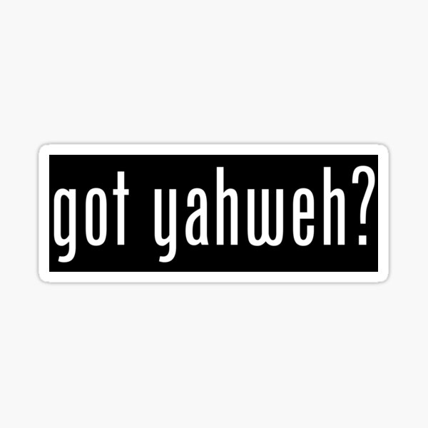 Item preview, Got Yahweh? designed and sold by Stoopiditees by The Original JOATMON.