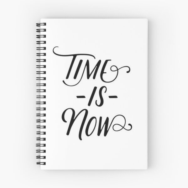 Item preview, Time is now designed and sold by Minimalist Quotes and Sayings.
