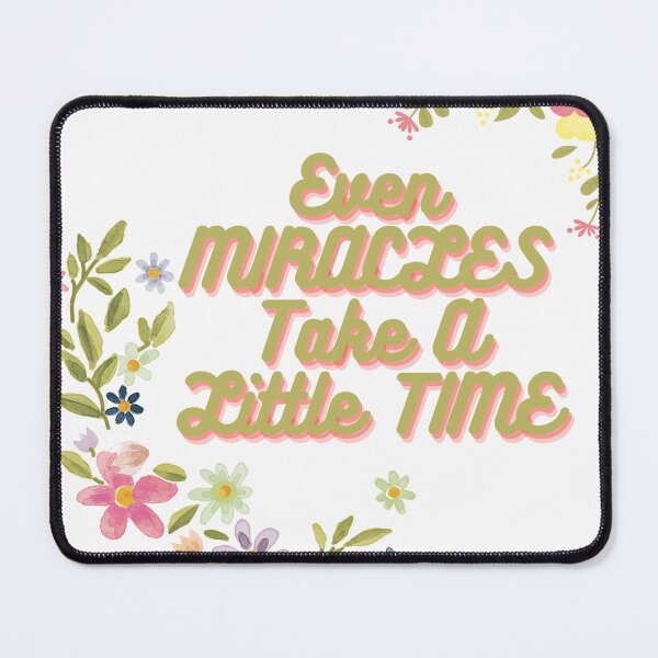 Item preview, Even Miracles Take A Little Time in T-Shirts, Tops, Caps, Masks, Mugs, Bags designed and sold by Faiza-Najeeb.