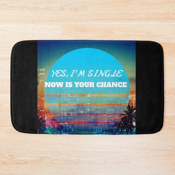 Item preview, Yes, I'm Single Now Is Your Chance. Funny Singles Quote Sticker/Wall Art designed and sold by bestfunonline.