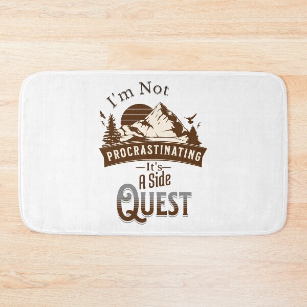 Item preview, I'm Not Procrastinating, It's A Side Quest designed and sold by Kybruno's Creations.