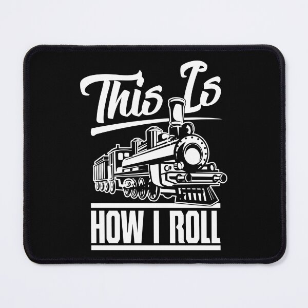 Item preview, This Is How I Roll Train Engineer Railroad Lovers designed and sold by madisonbau.