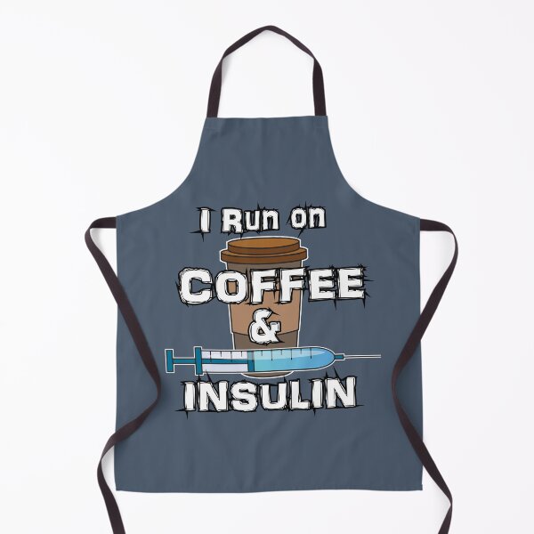 Item preview, I run on COFFEE & INSULIN designed and sold by MaribitsPrints.