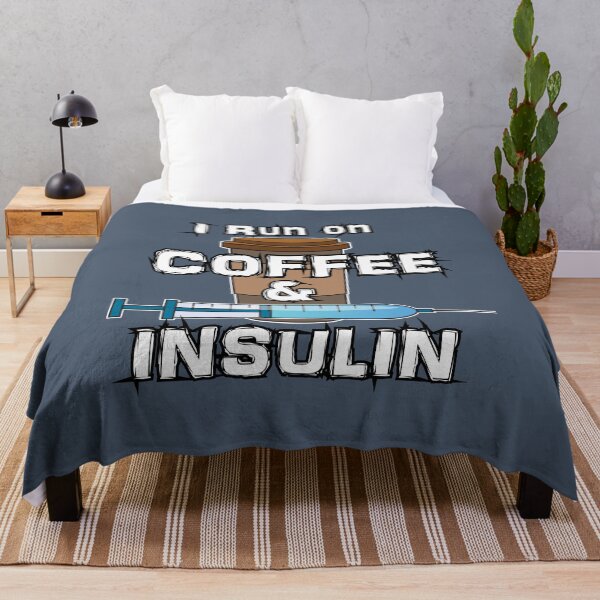 Item preview, I run on COFFEE & INSULIN designed and sold by MaribitsPrints.