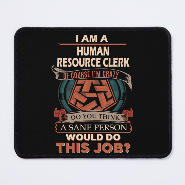 Item preview, Human Resource Clerk T Shirt - Sane Person Job Gift Item Tee designed and sold by stacyarmst.