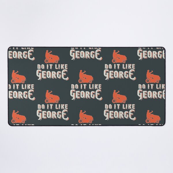 Item preview, Do It Like George designed and sold by Sebastianart5.