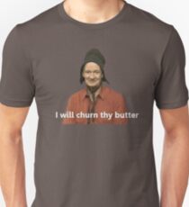 I Will Churn Thy Butter Unisex T-Shirt