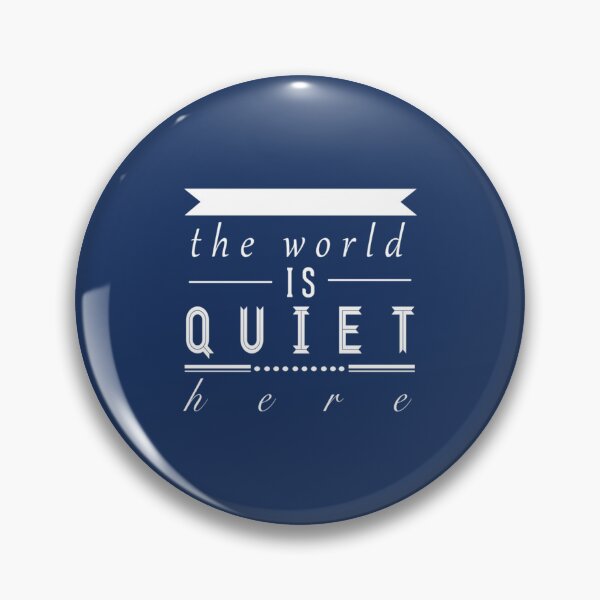 Item preview, A Series of Unfortunate Events _quot_The World is Quiet Here_quot_   designed and sold by ManbirdDesign.