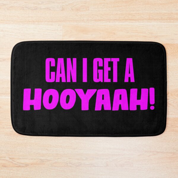 Item preview, Can I Get A Hooyaah! designed and sold by JigglePeek.
