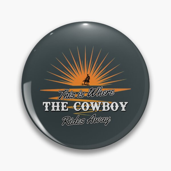 Item preview, This is where the Cowboy Rides Away    designed and sold by Sebastianart5.