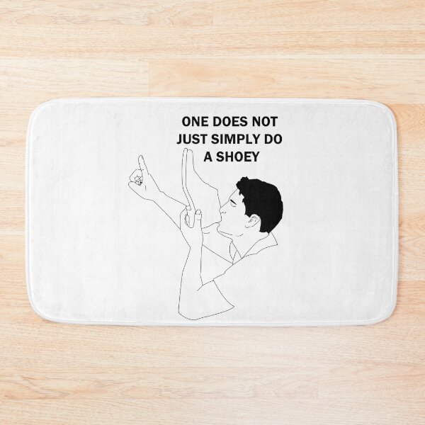 Item preview, One does not just simply do a Shoey designed and sold by mejtstupor.