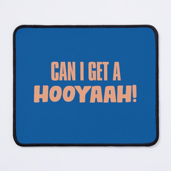 Item preview, Can I Get A Hooyaah! designed and sold by JigglePeek.