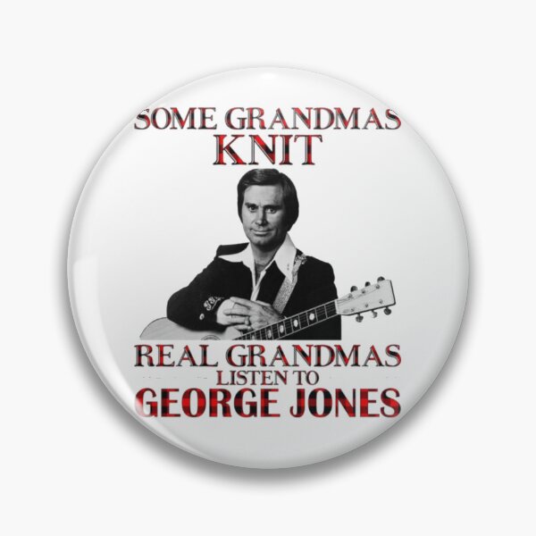 Item preview, Some Grandmas Knit Real Grandmas Listen to George Jones designed and sold by Sebastianart5.