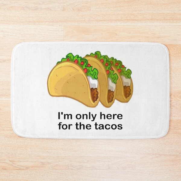 Item preview, I'm only here for the tacos: funny, humorous but oh, so truthful. Decor, accent piece, gift idea designed and sold by Becky Hunter.
