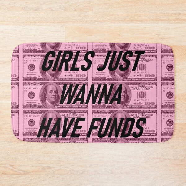 Item preview, Girls Just Wanna Have Funds designed and sold by Creations-By-Em.