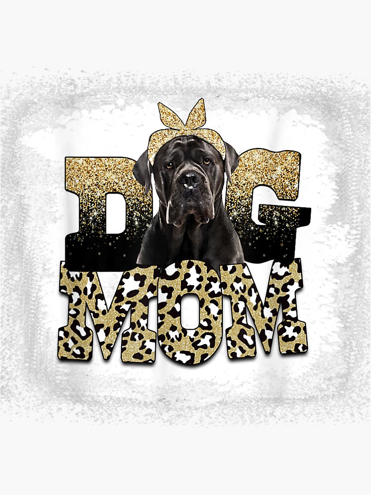 "Western Leopard Cane Corso mom mother's day" Sticker for Sale by