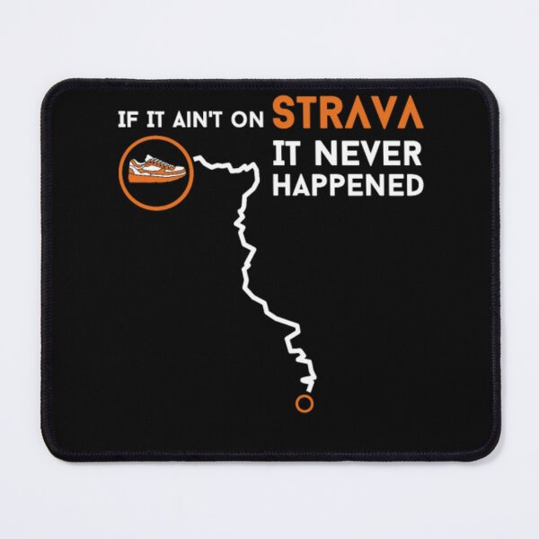 Item preview, If It Ain't On Strava It Never Happened Shirt Runn designed and sold by kfhe247.