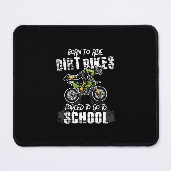 Item preview, Born To Ride Dirt Bikes Forced To Go To School Riders Gift designed and sold by celestekey.