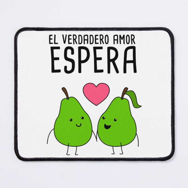 Item preview, El Verdadero Amor Espera Spanish Pun designed and sold by DimatiaLazat.