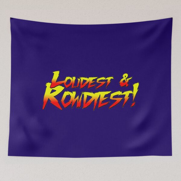 Item preview, Loudest and Rowdiest designed and sold by DimatiaLazat.