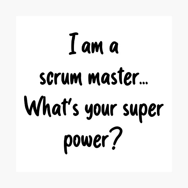 Artikel-Vorschau von Meine Superkraft ist Scrum - weiß, designt und verkauft von Amerant.