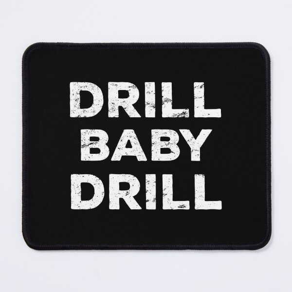 Item preview, Drill Baby Drill designed and sold by TRK Shirts.