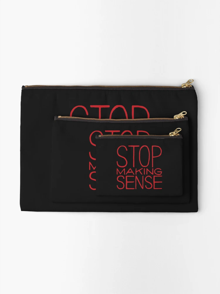 Thumbnail 2 of 4, Zipper Pouch, Stop Making Sense designed and sold by RammiDaxlits.