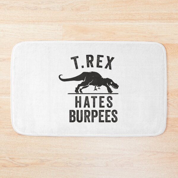 Item preview, T Rex Hates Burpees designed and sold by RammiDaxlits.