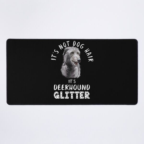 Item preview, It's not dog hair it's SCOTTISH DEERHOUND glitter funny dog quote designed and sold by theshirtinator.