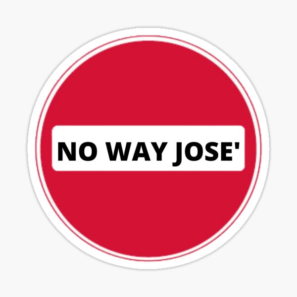 No Way Jose