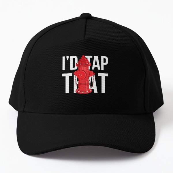 id tap that funny firefighter gift design Baseball Cap