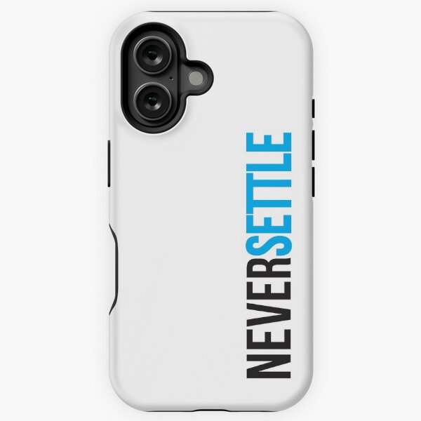 Never Settle. iPhone Tough Case
