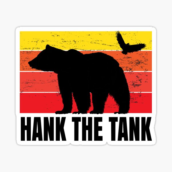 Hank The Tank Meme Gifts & Merchandise for Sale