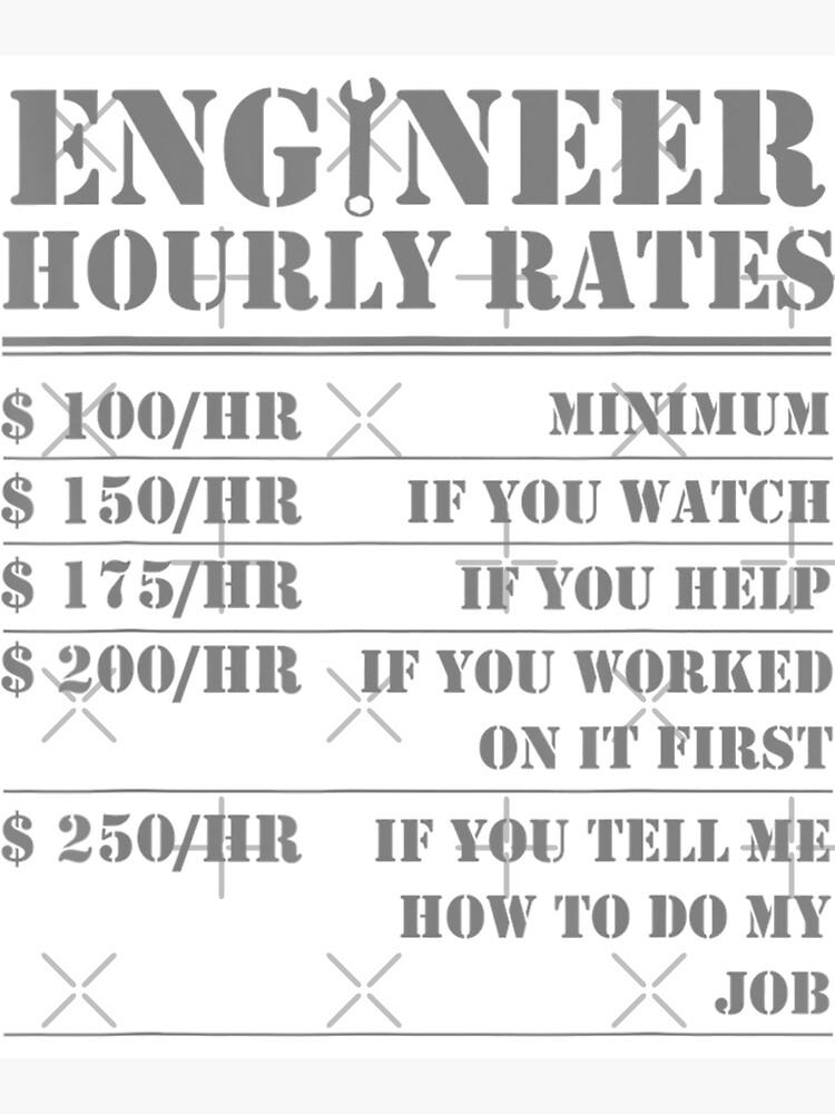 "Engineer Hourly Rate Funny Engineering Mechanical Graphics " Poster