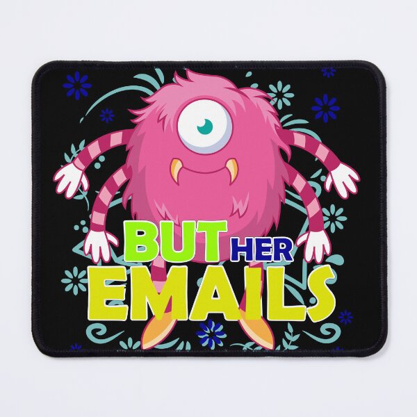 Item preview, But Her Emails Monster Series designed and sold by Akiroosli1.