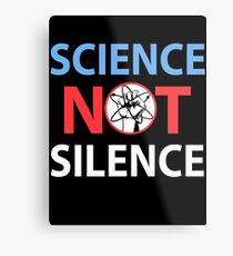 science not silence Metallbild