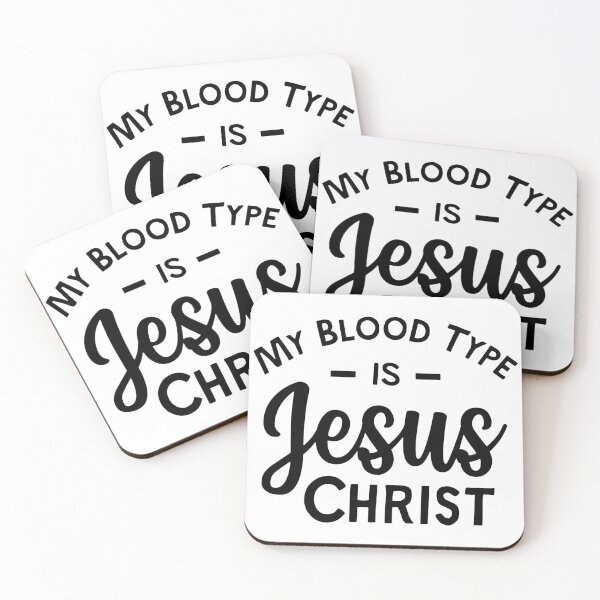 Item preview, My Blood Type is Jesus Christ designed and sold by BlushingCreatives.