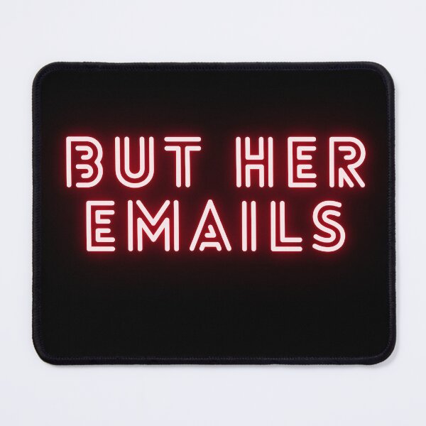 Item preview, But Her Emails meme designed and sold by Zirrko.
