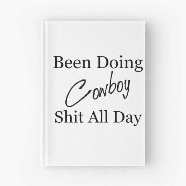 Item preview, Been Doing Cowboy Stuff | Western Rodeo American  designed and sold by badretop.