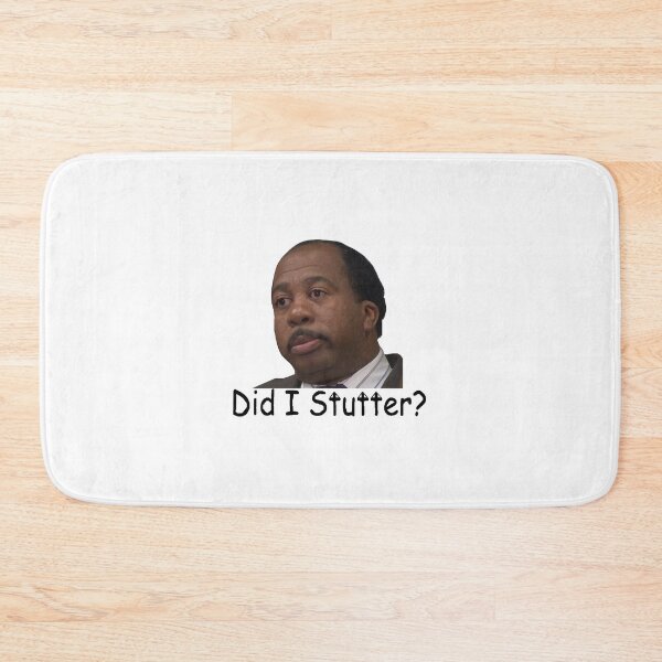 Item preview, Stanley Hudson Funny 'Did I Stutter' - The Office  designed and sold by stcherish.