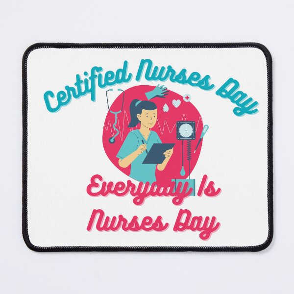 Item preview, Certified Nurses Day | Everyday Is Nurses Day designed and sold by SolSel ⭐⭐⭐⭐⭐.