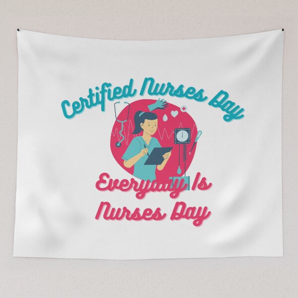 Item preview, Certified Nurses Day | Everyday Is Nurses Day designed and sold by SolSel ⭐⭐⭐⭐⭐.