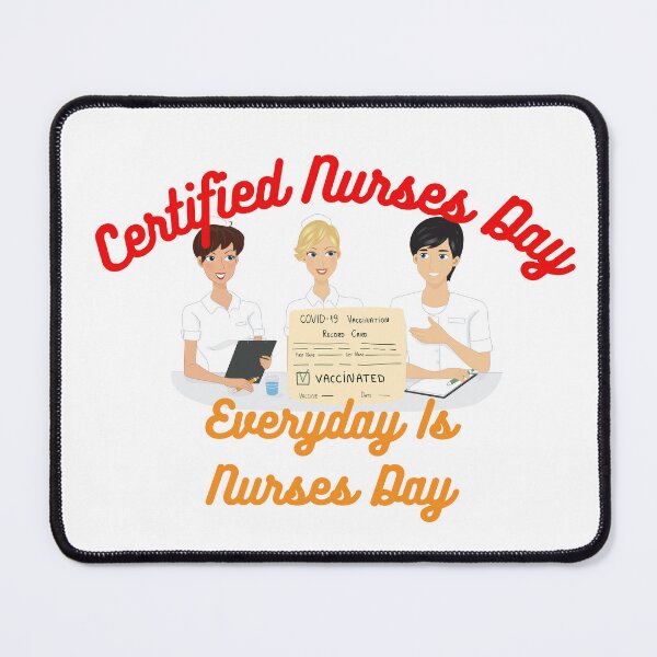 Item preview, Certified Nurses Day | Everyday Is Nurses Day designed and sold by SolSel ⭐⭐⭐⭐⭐.