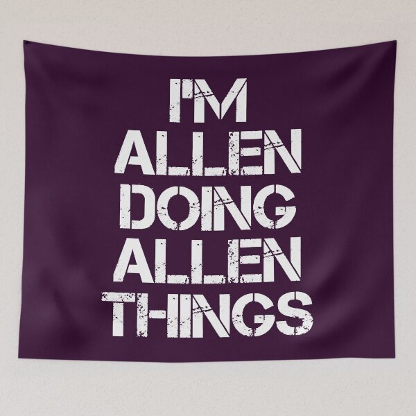 Item preview, Allen Name T Shirt - Allen Doing Allen Things  designed and sold by YuiMitati.